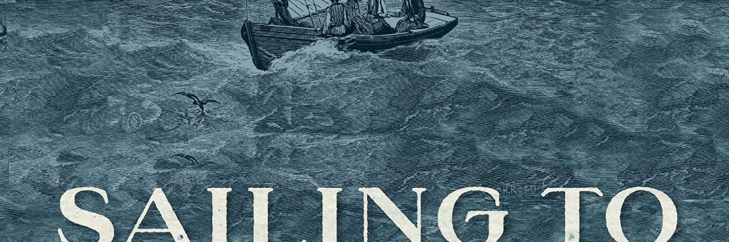 The graphic for the Sailing to Freedom: Maritime Dimensions of the Underground Railroad. Bheing that text is a drawing of a sailing ship with multiple men on the ocean, and several larger ships in the background.